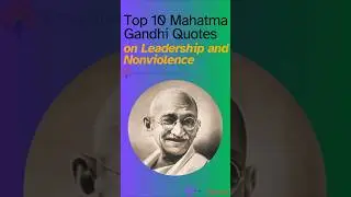Top 10 Mahatma Gandhi Quotes on Leadership #motivationalquotes