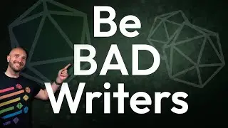 Why DMs & GMs should be BAD Writers