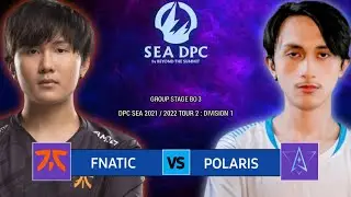 FNATIC VS POLARIS - 73 MINUTES GAMES !! DPC SEA SPRING TOUR 2 DIVISION 1 2021/2022