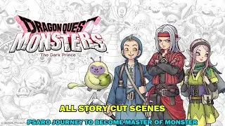 Dragon quest monster The dark prince - All story cut scenes - Psaro on the way to master of monster