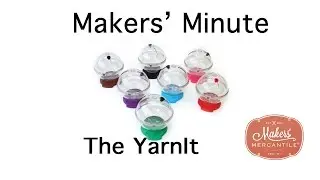 Makers' Minute - The YarnIt