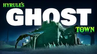 The LORE of Hyrule&rsquo;s Biggest Ghost Town! (Tears of The Kingdom)