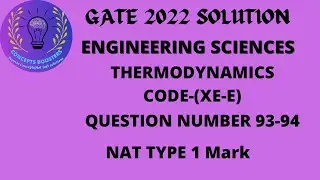 Gate 2022 Engineering Science Thermodynamics Solution Q93-94