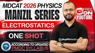 🚀 Electrostatics | Complete Chapter in ONE SHOT | MDCAT Physics | Manzil Series | PMDC MDCAT