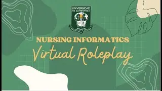 Virtual Roleplay | Nursing Informatics