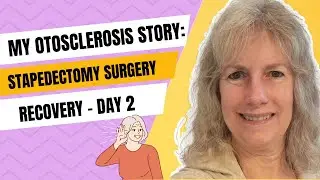 My Stapedectomy Recovery Journey &ndash; Day 2 Update: Pain, Dizziness & Progress So Far
