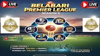 LIVE🔴BPL-6 BELABARI PREMIER LEAGUE