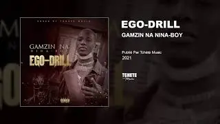 Gamzin Na Nina-Boy - EGO DRILL