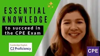 Essential knowledge to succeed in the CPE exam
