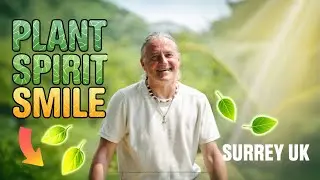 Plant Spirit Smile Meditation in Surrey, UK | Marc The Dental Shaman 🦷🪶