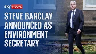 Steve Barclay appointed new environment secretary