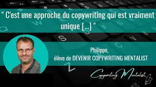 Philippe, son  avis sur la formation Devenir Copywriting Mentalist