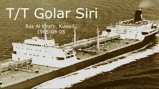T/T Golar Siri and Kaizo Maru Ras Al Khafji, august 5 1965.