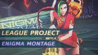 League Project - Enigma Challenger Montage