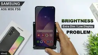 Fix brightness problem in samsung a56 | Galaxy m56 low brightness kaise badhaye | Extra brightness