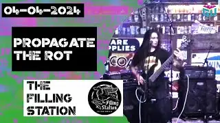 Propagate The Rot - 04-04-2024 - The Filling Station - Bozeman, MT