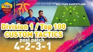 FIFA 19: DIVISION 1 RIVALS / TOP 100 - 4231 CUSTOM TACTICS POST PATCH