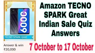 Amazon TECNO SPARK Great Indian Sale Quiz || Win- Rs 10,000 ||