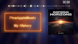 PineAppleMusic  -  My History | World Creative Sound | Free download music