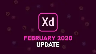 New Adobe XD Update | February 2020