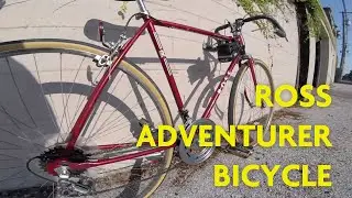 ROSS ADVENTURER BICYCLE - FIRST RIDE AFTER REBUILD!