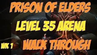 Prison of Elder's Lvl 35 Arena Walktrhough