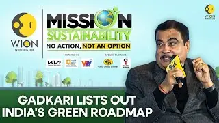 Mission Sustainability: Nitin Gadkari on Hydrogen, Waste-to-Wealth & Sustainable Growth | WION