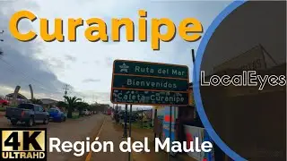 CURANIPE - Regi&oacute;n del Maule - CHILE 2021 [4K 60fps]
