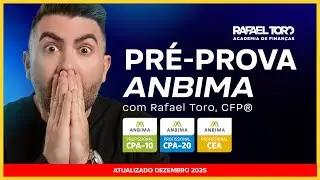 CPA-10, CPA-20 e CEA - Questões Resolvidas AO VIVO - Pré-Prova ANBIMA #255