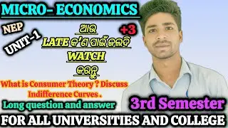 +3 3rd Sem Micro Economics Unit-1| What is Consumer Theory? Discuss Indifference Curves long Q&A 
