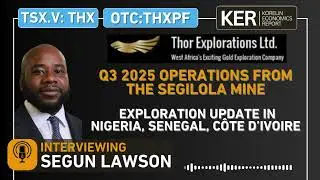 Thor Explorations &ndash; Операции в третьем квартале 2025 г., новости о разведке: проекты Сегилола, Ду...