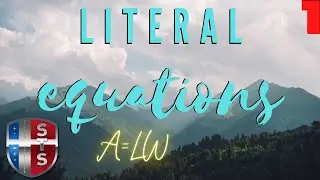Literal Equation : A = LW