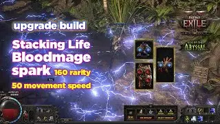 [POE2 v0.3] - Upgrade Stacking Life Bloodmage 160% rarity 50% movement