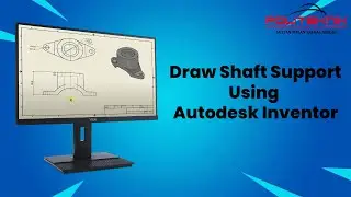 Draw Shaft Support Using Autodesk Inventor