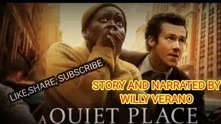 A Quiet Place Story And Narrated by WilLy Verano