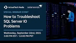 How to Troubleshoot SQL Server IO Problems with SolarWinds