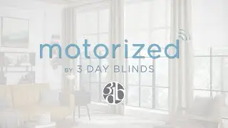 Motorized by 3 Day Blinds A Smarter, Convenient Window Treatment