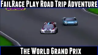 FailRace Play Road Trip Adventure The World Grand Prix