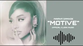 Ariana Grande - motive (feat. Doja Cat) [Official Clean Audio]