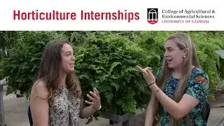 Horticulture Internships at UGA