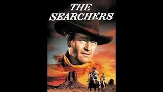 John Wayne's Greatest Role: The Searchers |  Classic Western Movie