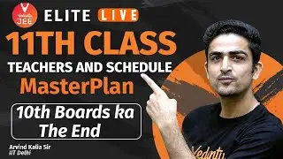 VJEE Elite LIVE | 11th Class | Teachers and Schedule [All Details] | JEE 2023 | Arvind Kalia Sir
