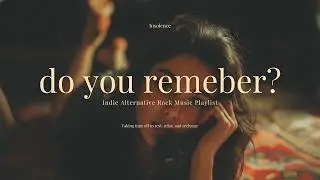 you didn’t search for this playlist, it found you | indie playlist