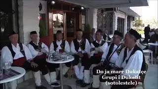 Do ja marr Dukatçe - Grupi i Dukatit (ndalohet rreptësisht kopjimi dhe ripublikimi)