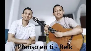 Mauricio y Alejandro - Pienso en ti (cover Reik)