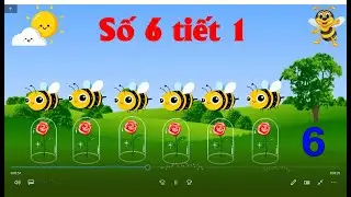 Số 6 tiết 1/ Dạy trẻ đếm đến 6. Nhận biết c&aacute;c nh&oacute;m c&oacute; số lượng 6. Nhận biết số 6 |Mầm TuTu