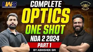 NDA Physics - Optics One Shot Marathon Part -1 | Target NDA 2 2024 | Learn With Sumit