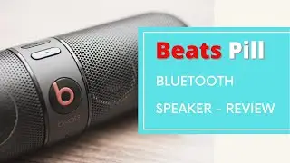 Beats Pill+ Bluetooth Speaker - NEW MODEL - REVIEW