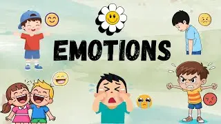Learn about Human Emotions for Kids | Pre-school learning about Happy, Sad, Angry, Scared & Excited