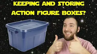 Star Wars Black Series - Do I Keep My Boxes & How Do I Store Them?